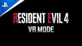 Resident Evil 4\'s Free VR Mode Is Out Next Week, PSVR2 Demo Available