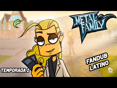 Metal Family Temporada 2 | Capitulo 2 Fan Doblaje Latino