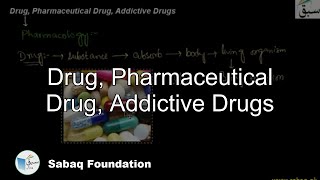 Drug, Pharmaceutical Drug, Addictive Drugs