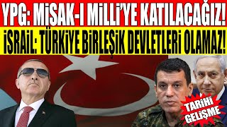 *sonDakika..PeYeDe: MİSAK-I MİLLİ'YE KATILMAYI PLANLIYORUZ! israil: Türkiye Birleşik Devletleri..