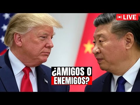 🔴 DONALD TRUMP EN PROBLEMAS CON CHINA 🔥¿FIN DE LAS RELACIONES?