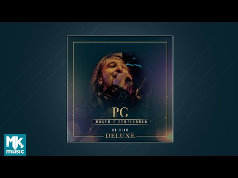 PG - Imagem e Semelhança Deluxe (CD COMPLETO)