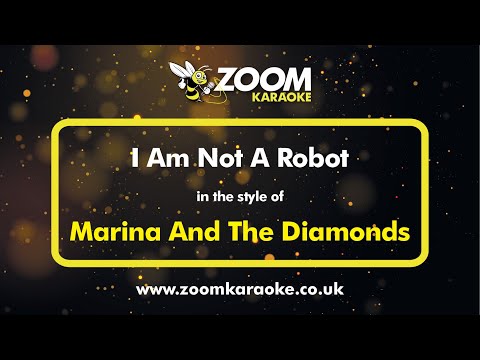 Marina And The Diamonds – I Am Not A Robot – Karaoke Version from Zoom Karaoke