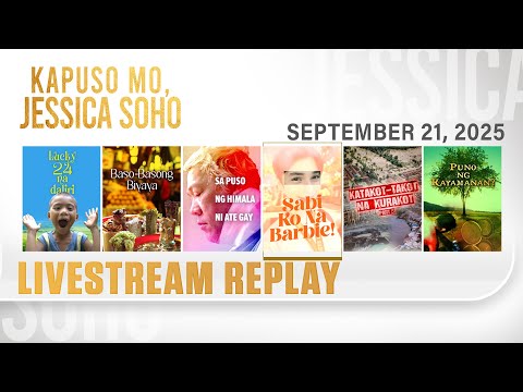 KMJS livestream September 21, 2025 Episode - Replay | Kapuso Mo, Jessica Soho