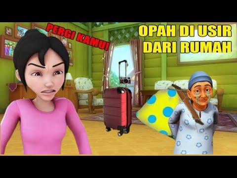 OPAH DI USIR KAK ROS 😭‼️ UPIN IPIN SEDIH