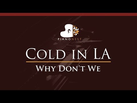 Why Don’t We – Cold in LA – HIGHER Key (Piano Karaoke / Sing Along)