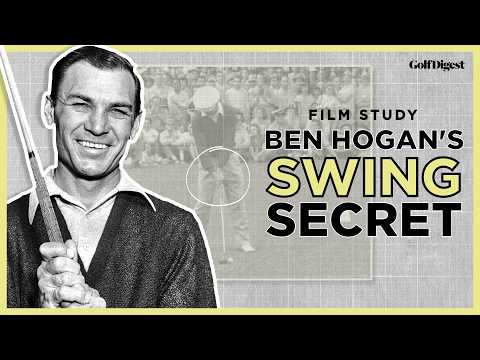 Ben Hogan's Swing Secret, Explained | Film Study | Golf Digest