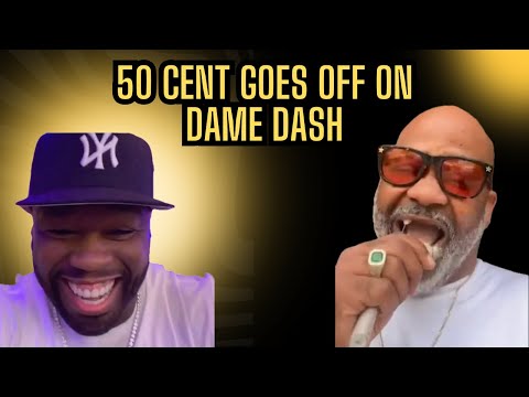 50 Cent Roasts Dame Dash... Again