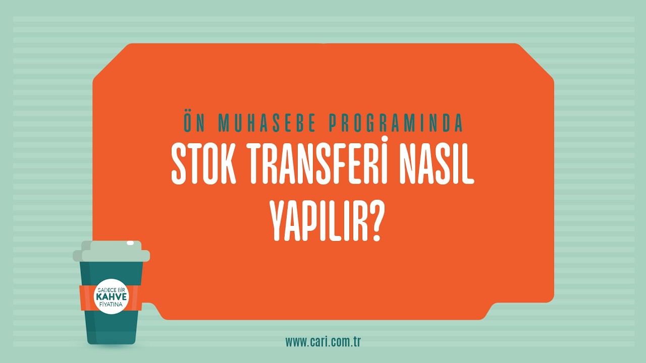Cari Online Ön Muhasebe Programında Stok Transferi Nasıl Yapılır?