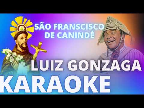 SÃO FRANCISCO DE CANINDÉ – LUIZ GONZAGA – KARAOKE DEMONSTRAÇÃO