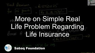 More on Simple Real Life Problem Regarding Life Insurance