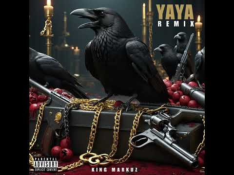 YAYA (Remix) - KING 👑 MARKUZ