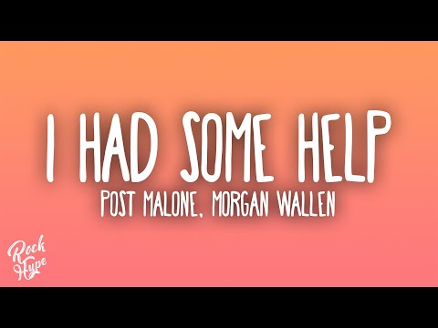 Post Malone - I Had Some Help ft. Morgan Wallen