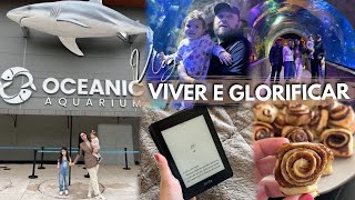 VLOG VIVENDO E GLORIFICANDO fomos no Aquário e vida simples em familia