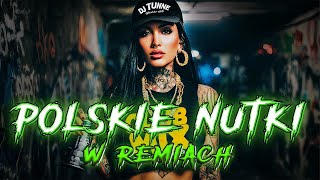 POLSKIE NUTKI W REMIXACH 🧡 NAJLEPSZA MUZYKA KLUBOWA 2025 🔥 SIERPIEŃ 2025 🔥 POMPA DO AUTA 🔥 DJ TUNNE