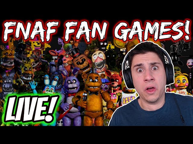 RANDOM FNAF FAN GAMES LIVE! ? | Five Nights At Freddy's Live Stream | FNAF Live Stream