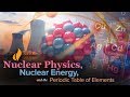 Exploring Nuclear Physics and Energy Concepts