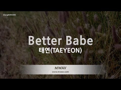 [짱가라오케/노래방] 태연(TAEYEON)-Better Babe [ZZang KARAOKE]