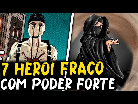 OS 7 HERÓIS MAIS FRACOS COM PODERES FORTES