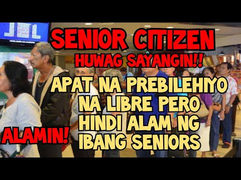 SENIOR CITIZEN ,LIBRENG PREBILEHIYO NA HINDI ALAM NG MARAMING SENIORS ALAMIN!! HUWAG SAYANGIN!!