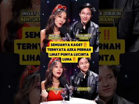 SEMUANYA KAGET‼️ TERNYATA AZKA PERNAH LIHAT PUNYA LUCINTA LUNA‼️