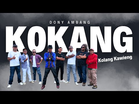 KOKANG (Kolang Kawiang) - Dony Ambang #kokang #Kolangkawiang #Donyambang