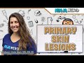 Skin Lesions and Their Characteristics