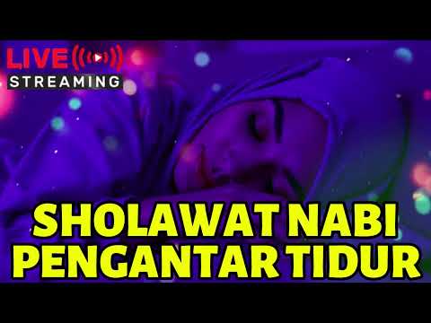 SHOLAWAT TERINDAH UNTUK TIDUR TENANG 🌙 Suara Merdu Penyejuk Hati Sebelum Tidur
