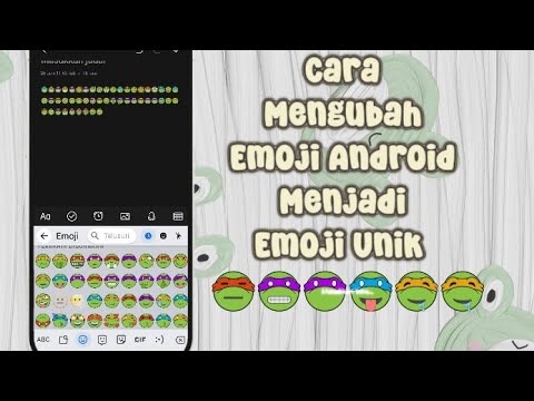 Cara Mengubah Emoji Android Menjadi Emoji Unik Kura Kura Ninja