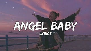 TROYE SIVAN - ANGEL BABY || MASHUP ANGEL BABY X ANGEL BABY || LYRICS