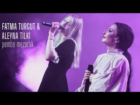 Fatma Turgut & Aleyna Tilki – Pembe Mezarlık (Canlı Performans | Harbiye)