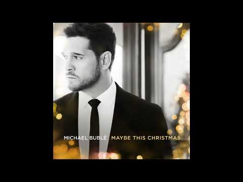 Michael Bublé - Maybe This Christmas (Official Audio)