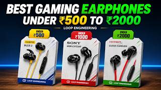 Best Gaming Earphones 2026 — Tested 500 to 2000 Rs 🔥