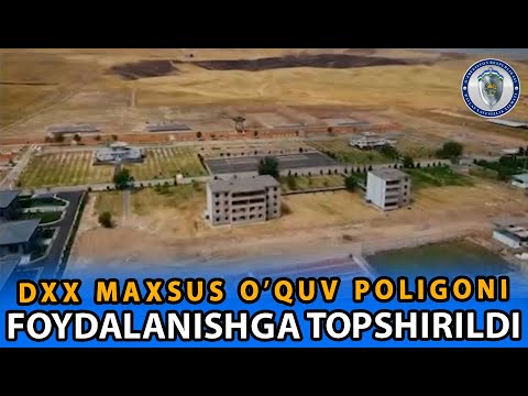DXX MAXSUS O'QUV POLIGONI FOYDALANISHGA TOPSHIRDI