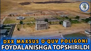 DXX MAXSUS O'QUV POLIGONI FOYDALANISHGA TOPSHIRDI