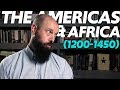 State-Building in the Americas and Africa (1200-1450)