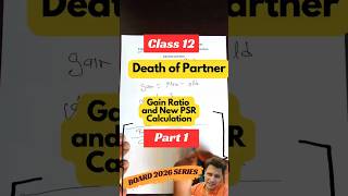 #1 Death of Partner | New PSR and Gain Ratio #deathofpartner #partnership #accounts