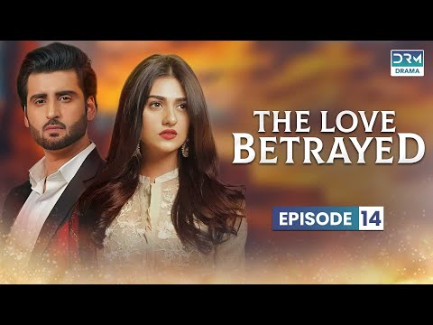 The Love Betrayed | Episode 14 |  Pakistani Drama In Multi-Language | CP1O