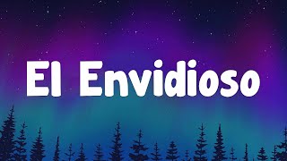 Los Dos Carnales - El Envidioso (Letra/Lyrics)