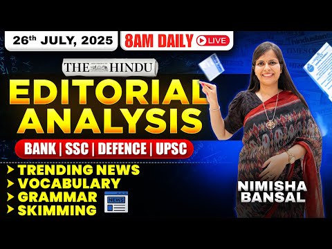 Editorial Analysis | 26th July, 2025 | Vocab, Grammar, Reading, Skimming | Nimisha Bansal
