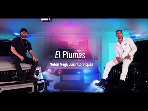 El Plumas - Neton Vega, Luis R Conriquez