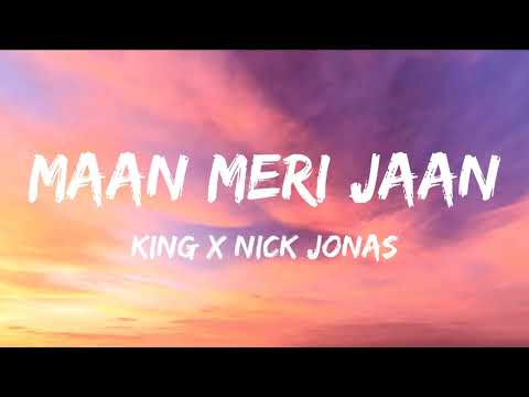 King x Nick Jonas - Maan Meri Jaan (Afterlife) [Lyrics] 