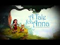 Video for A Tale for Anna Collector's Edition