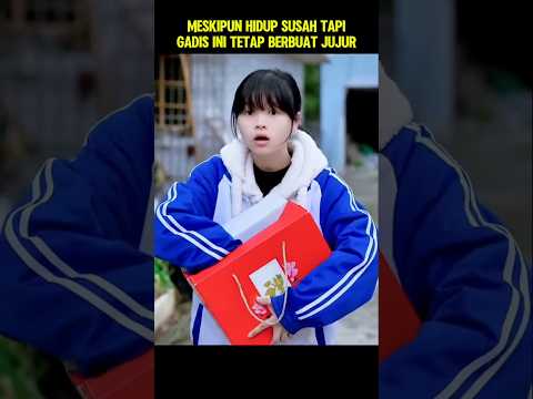 meskipun hidup susah tapi gadis ini tetap berbuat jujur