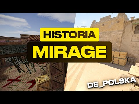 DLACZEGO MIRAGE JEST NAJWAŻNIEJSZĄ MAPĄ W HISTORII CSa?!