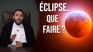 Une éclipse. Que faire ?