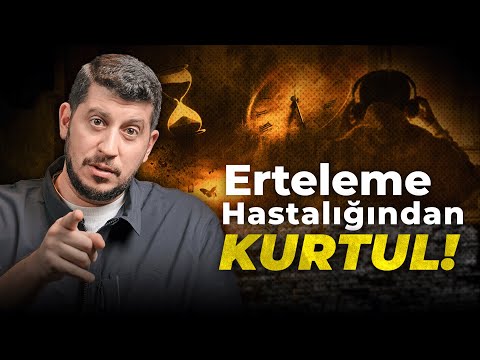 Artık Ertelemek İstemiyorum! | İZAH B5 - Serkan Aktaş