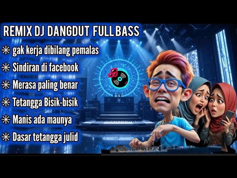 Tetangga saling sindir di Facebook Auto Joget || Remix DJ Dangdut Full Bass terbaru 2025 || #djremix