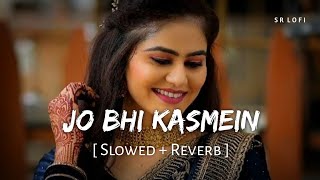 Jo Bhi Kasmein Khai Thi Humne (Slowed + Reverb) | Raaz | Udit Narayan, Alka Yagnik | SR Lofi