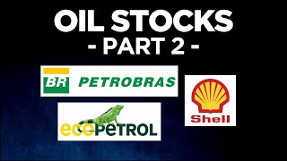 Oil Stocks Analysis: Petrobras, Shell, Ecopetrol - The Best Oil Stocks, But Big Issues Ahead?